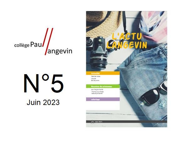 Journal du collège : L’actu Langevin N°5 (Juin 2023)